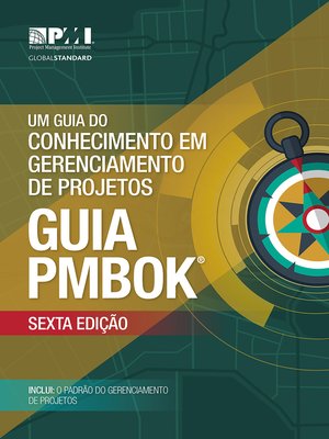 cover image of A Guide to the Project Management Body of Knowledge (PMBOK&#174; Guide)– (BRAZILIAN PORTUGUESE)